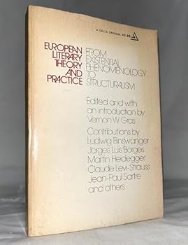 Paperback European Literary Theory and Practice: From Existential Phenomenology to Structuralism Book
