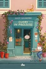 Cuori in prestito (Italian Edition)