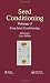 Seed Conditioning, Volume 3: Crop Seed Conditioning