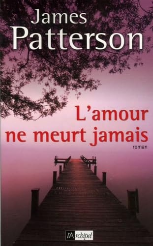 L'amour ne meurt jamais (Roman étranger) [French] 2841878686 Book Cover