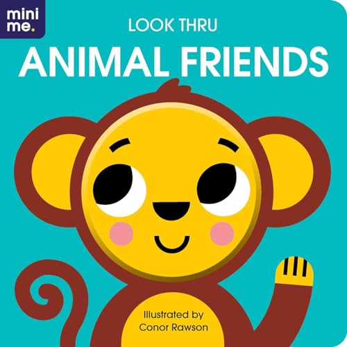 Look Thru: Animal Friends: Board book with fun cut-outs! (Mini Me)