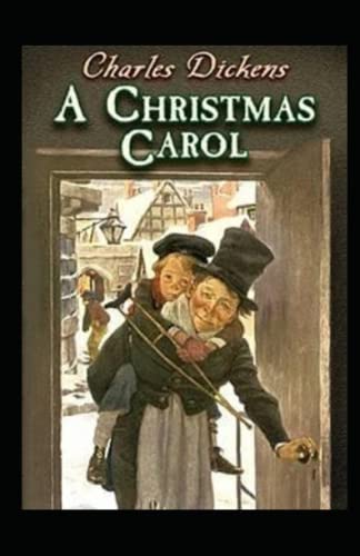 A Christmas Carol(A classics novel by charles dickens with orignal illustrations)