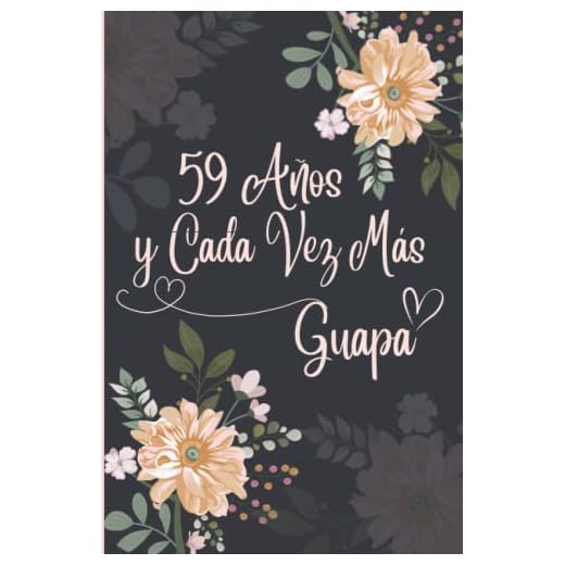 59 Años y Cada Vez Más Guapa: Regalo de Cumpleaños Original y Bonito Para Chicas. Cuaderno de Notas, Cuaderno de Notas, Libreta de Apuntes, Agenda o Diario Personal