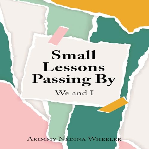 Small Lessons Passing By Audiolivro Por Akimmy Nedina Wheeler capa