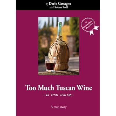 Too Much Tuscan Wine