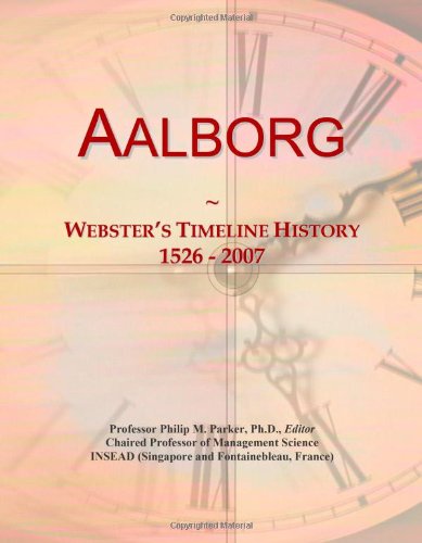Aalborg: Webster's Timeline History, 1526 - 2007
