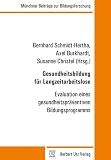 Gesundheitsbildung für Langzeitarbeitslose: Dissertationsschrift (Münchner Beiträge zur Bildungsforschung)