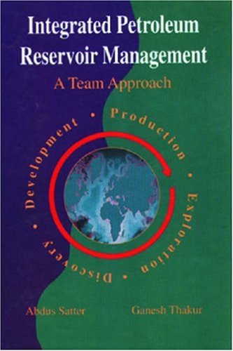 Buy Integrated Petroleum Reservoir Management: A Team Approach Book ...
