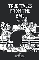True Tales From The Bar 1732767149 Book Cover