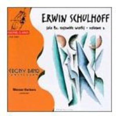 Schulhoff: Solo and Ensemble Works, Vol.2