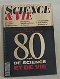  Science et vie n° 908 / 1913-1993 / speciale anniversaire 80 ans de science et de vie