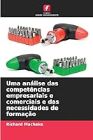 Uma análise das competências empresariais e comerciais e das necessidades de formação 6209262457 Book Cover