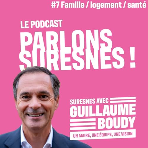 Episode 7 - Famille, logement et sant&eacute;