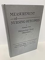 Measurement of Nursing Outcomes: Measuring Client Outcomes (Measurement of Nursing Outcomes Vol. 4) 0826152740 Book Cover