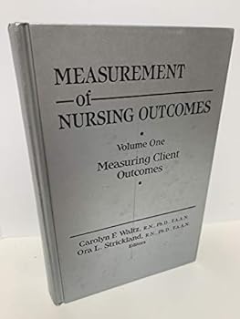 Paperback Measurement of Nursing Outcomes: Measuring Client Outcomes (Measurement of Nursing Outcomes Vol. 1) Book