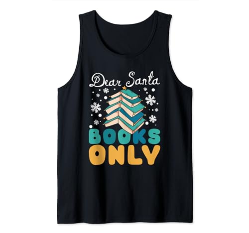 Amante de los libros Dear Santa Books Only Bookworm Camiseta sin Mangas