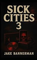 The Sick Cites: Vol.3 (The Umbra YA Series) B0F5PXXTYC Book Cover