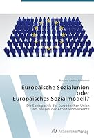 Europäische Sozialunion oder Europäisches Sozialmodell? 3639724232 Book Cover