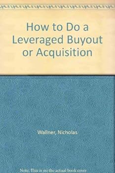 Hardcover How to Do a Leveraged Buyout or Acquisition Book