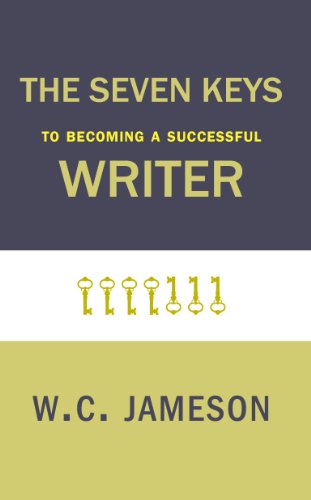 The Seven Keys to Becoming a Successful Writer