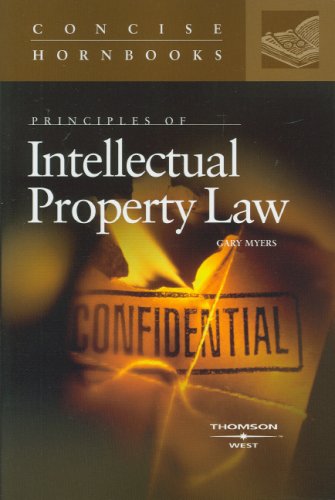 Principles of Intellectual Property Law (Concise Hornbook) Principles of Intellectual Property Law (Concise Hornbook)