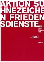 Aktion S�hnezeichen Friedensdienste 3889776841 Book Cover