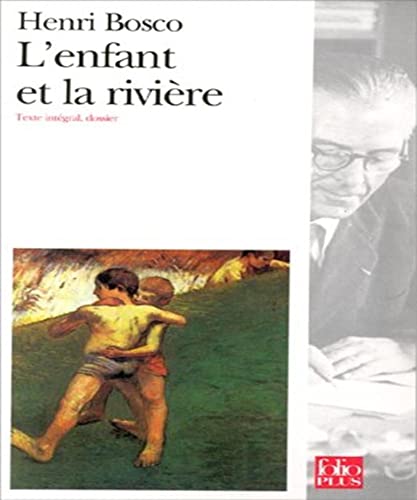 L'ENFANT ET LA RIVIERE (FOLIO PLUS) [French] 2070394344 Book Cover