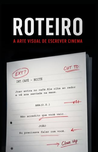 Roteiro: A Arte Visual de Escrever Cinema (FilmeSync Academy) (Po...