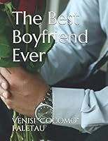 The Best Boyfriend Ever 1695186206 Book Cover