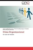 Clima Organizacional: Un caso de estudio