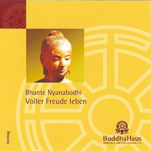 Voller Freude leben Audiobook By Nyanabodhi Bhante cover art