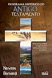 Panorama Histórico: do Antigo Testamento (Portuguese Edition)