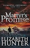 martyrs trailer 2016  Martyr\'s Promise: A Supernatural Suspense Novel (Elemental Covenant Book 2) (English Edition)