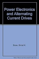 Power Electronics and Ac Drives 0136868827 Book Cover