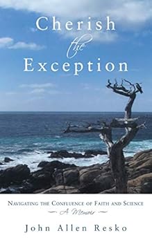 Paperback Cherish the Exception: Navigating the Confluence of Faith and Science Book
