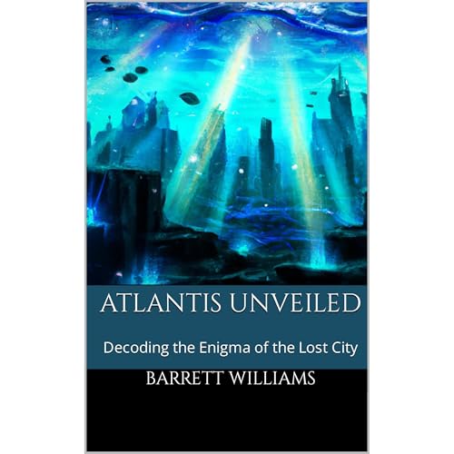 Atlantis Unveiled by Barrett Williams, ChatGPT ChatGPT episode artwork