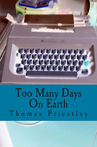 Too Many Days On Earth 1515378179 Book Cover