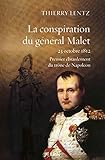 malette crayola mickey  La conspiration du général Malet: 23 octobre 1812, Premier ébranlement du trône de Napoléon