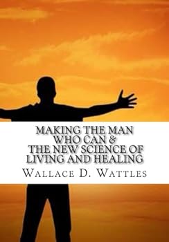 Paperback Making the Man Who Can & The New Science Of Living And Healing Book