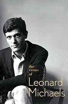The Essays of Leonard Michaels