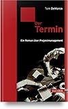  Der Termin: Ein Roman über Projektmanagement