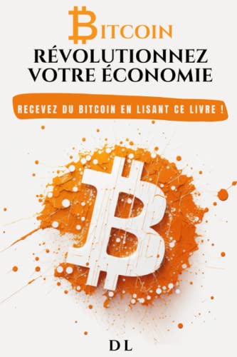 Bitcoin : Révolutionnez votre économie: Recevez du bitcoin en...