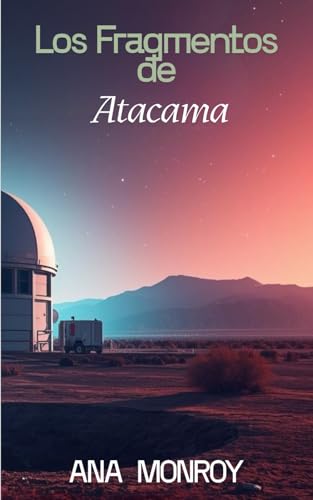 Los Fragmentos de Atacama