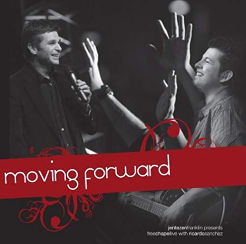 Moving Forward -  Free Chapel, Audio CD