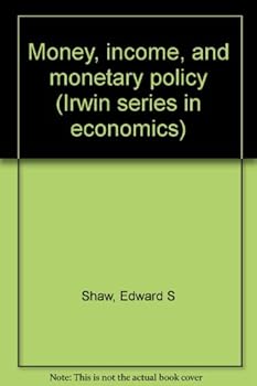 Hardcover Money, income, and monetary policy (Irwin series in economics) Book