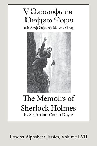 The Memoirs of Sherlock Holmes (Deseret Alphabet Edition) (Deseret Alphabet Classics) (Volume 57)