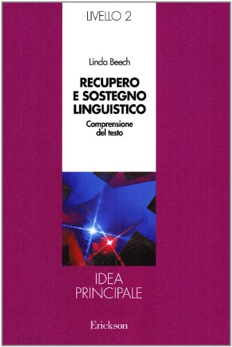 Recupero e sostegno linguistico. Secondo livello. Idea principale
