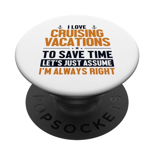 Cruising Vacation Let's Assume I'm Right Cruise Vacation PopSockets Swappable PopGrip, Black