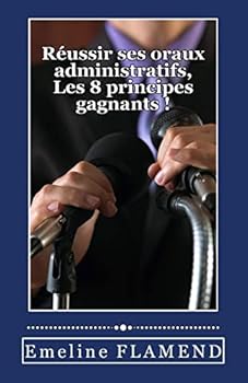 Paperback Reussir ses oraux administratifs: Les 8 principes gagnants [French] Book