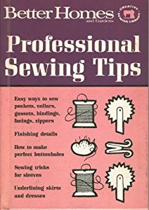 Better Homes and Gardens Professional Sewing Tips B000MOS9X4 Book Cover